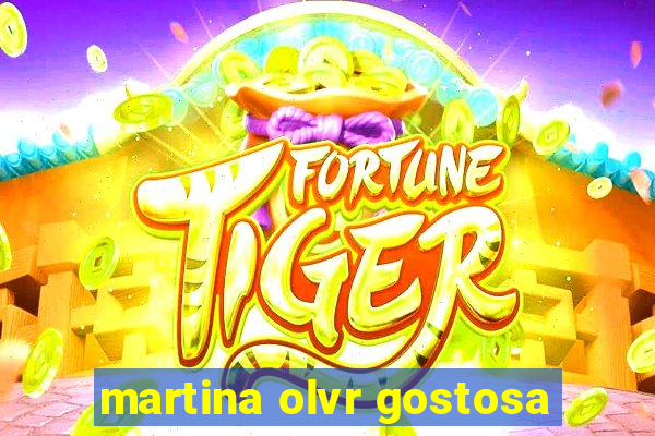 martina olvr gostosa